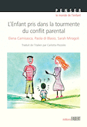Enfant pris dans la tourmente du conflit parental (L')